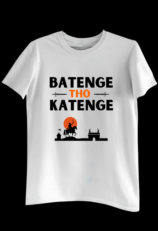 "Batenge Tho Katenge"T-Shirt